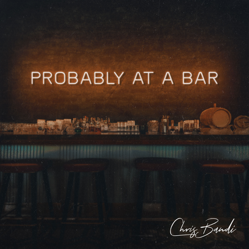 Chris Bandi — Probably At A Bar cover artwork