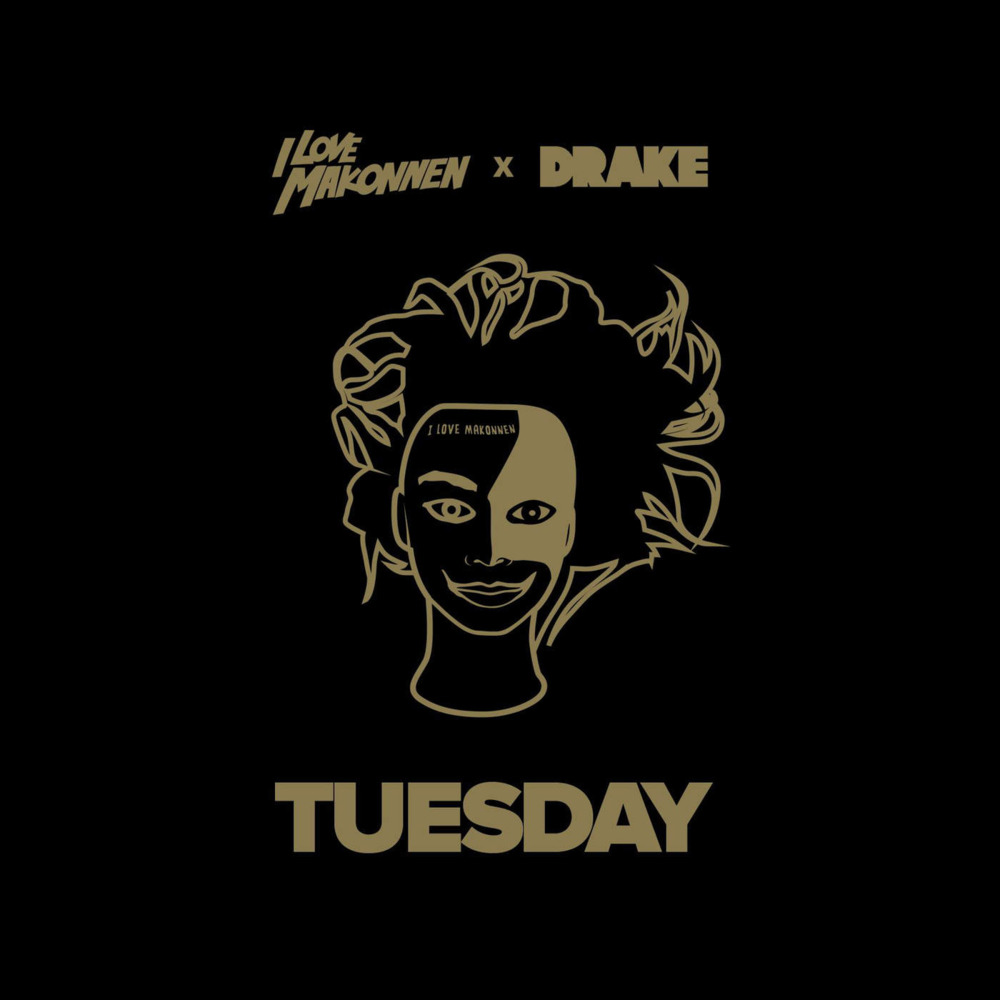 ILoveMakonnen featuring Drake — Tuesday cover artwork