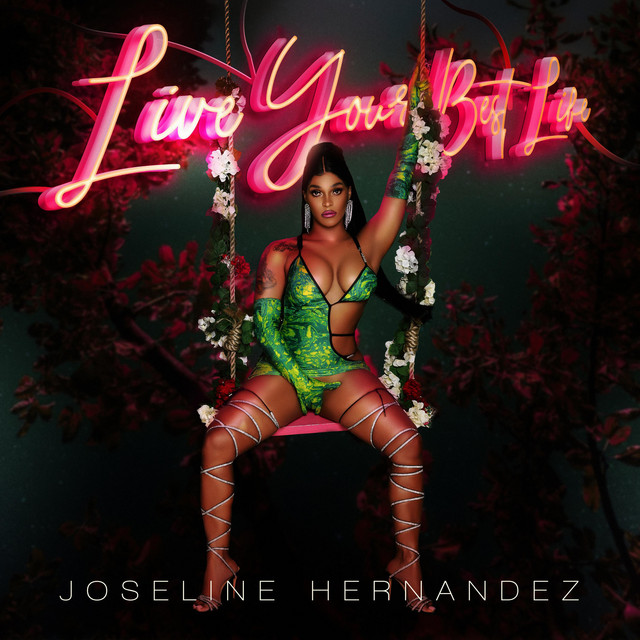 Joseline Hernandez Live Your Best Life (Do It Like Its Yo Bday) cover artwork