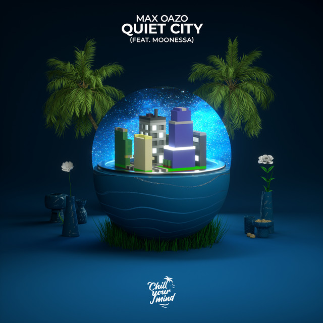 Max Oazo featuring Moonessa — Quiet City cover artwork
