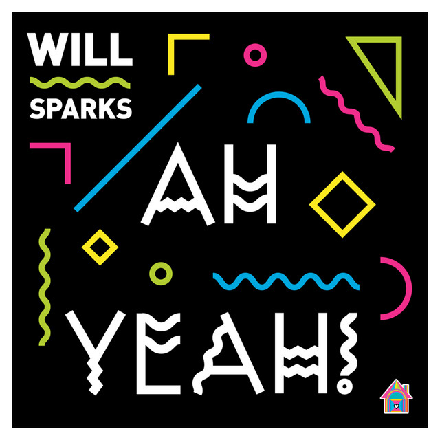 Will Sparks Ah Yeah! cover artwork