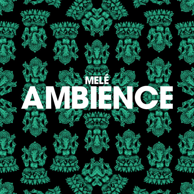 Melé — Ambience cover artwork