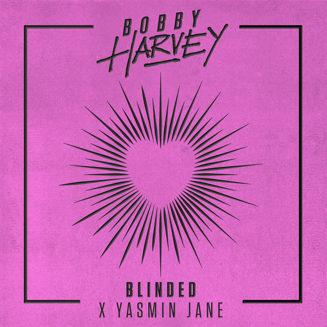 Bobby Harvey & Yasmin Jane — Blinded cover artwork