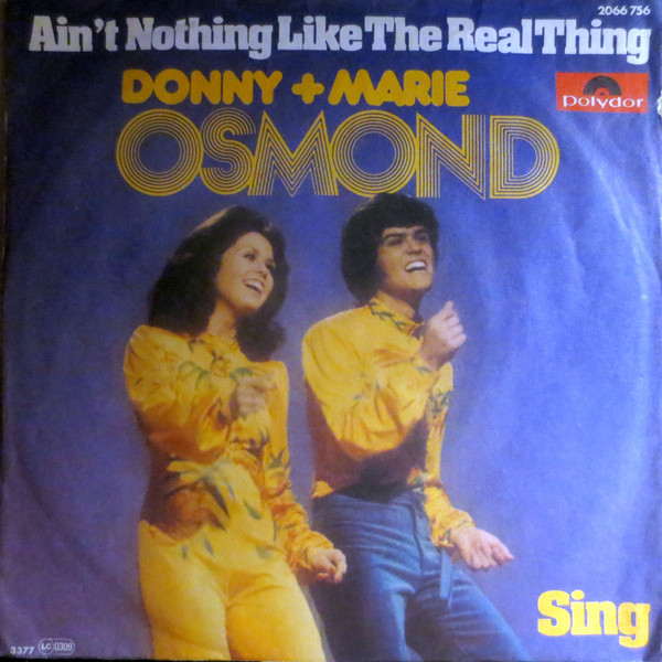 Donny and Marie Osmond — Ain&#039;t Nothing Like The Real Thing cover artwork