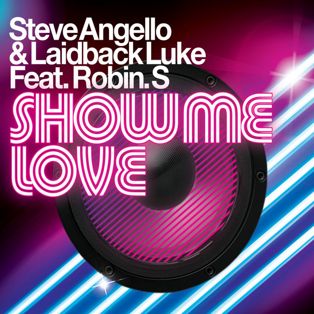 Steve Angello & Laidback Luke ft. featuring Robin S Show Me Love cover artwork