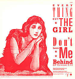 Everything But The Girl — Don&#039;t Leave Me Behind cover artwork
