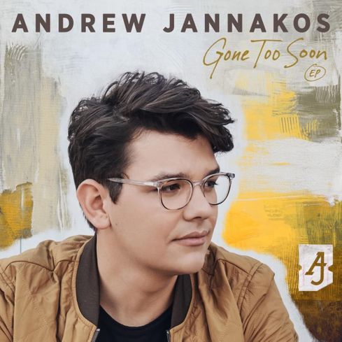 Andrew Jannakos Gone Too Soon - EP cover artwork