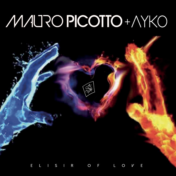 Mauro Picotto & Ayko Elisir Of Love cover artwork