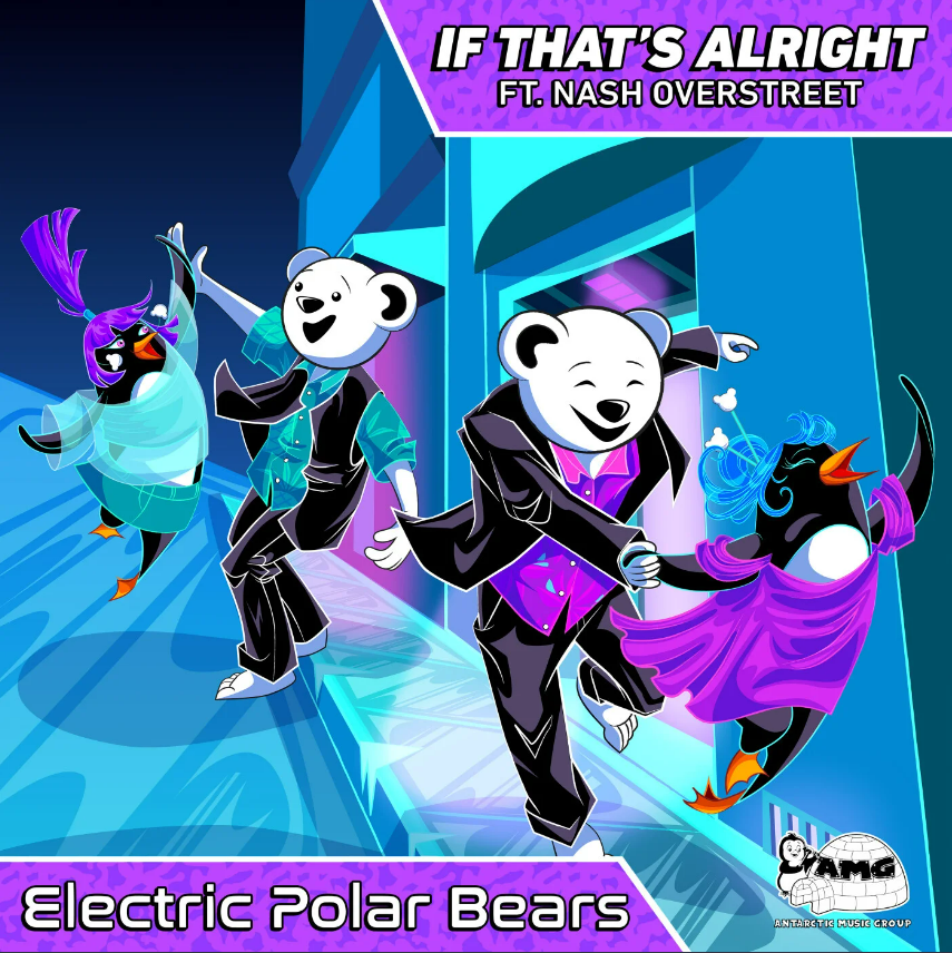 Electric Polar Bears, Nash Overstreet, & NASHUP — If That&#039;s Alright cover artwork