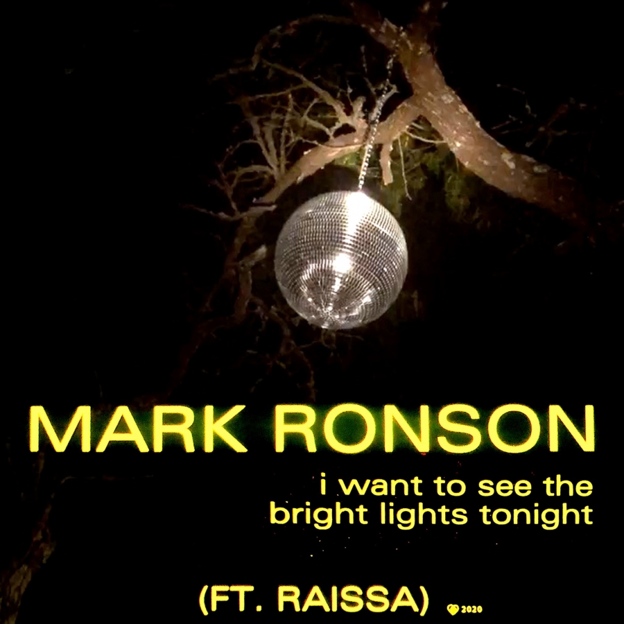 Mark Ronson featuring Raissa — I Want To See The Bright Lights Tonight cover artwork