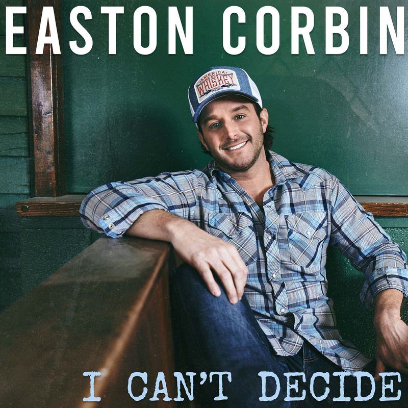 Easton Corbin I Can&#039;t Decide cover artwork