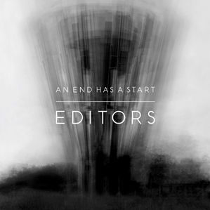 Editors — An End Has a Start cover artwork