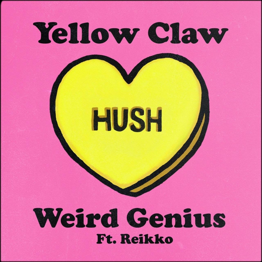 Yellow Claw & Weird Genius ft. featuring Reikko Hush cover artwork