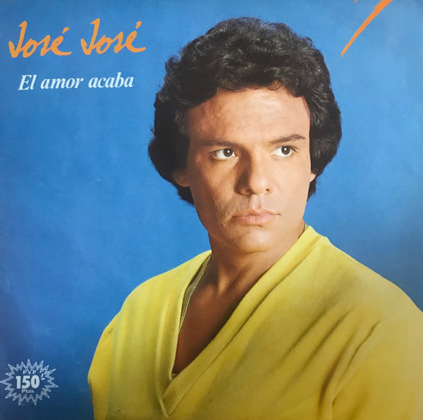 José José — El Amor Acaba cover artwork