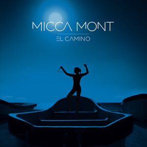 Micca Mont — El Camino cover artwork