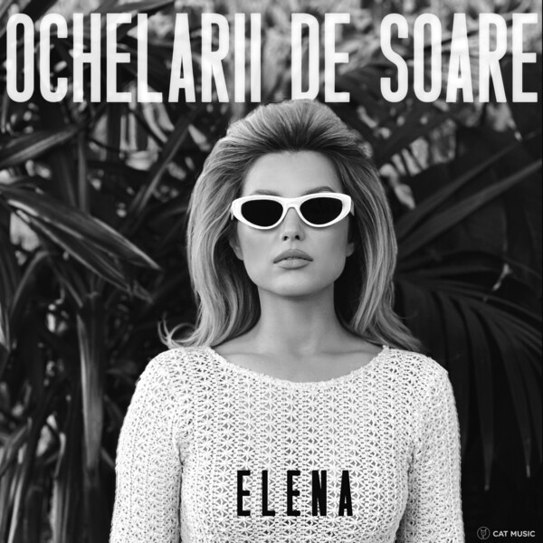 Elena Ochelarii De Soare cover artwork