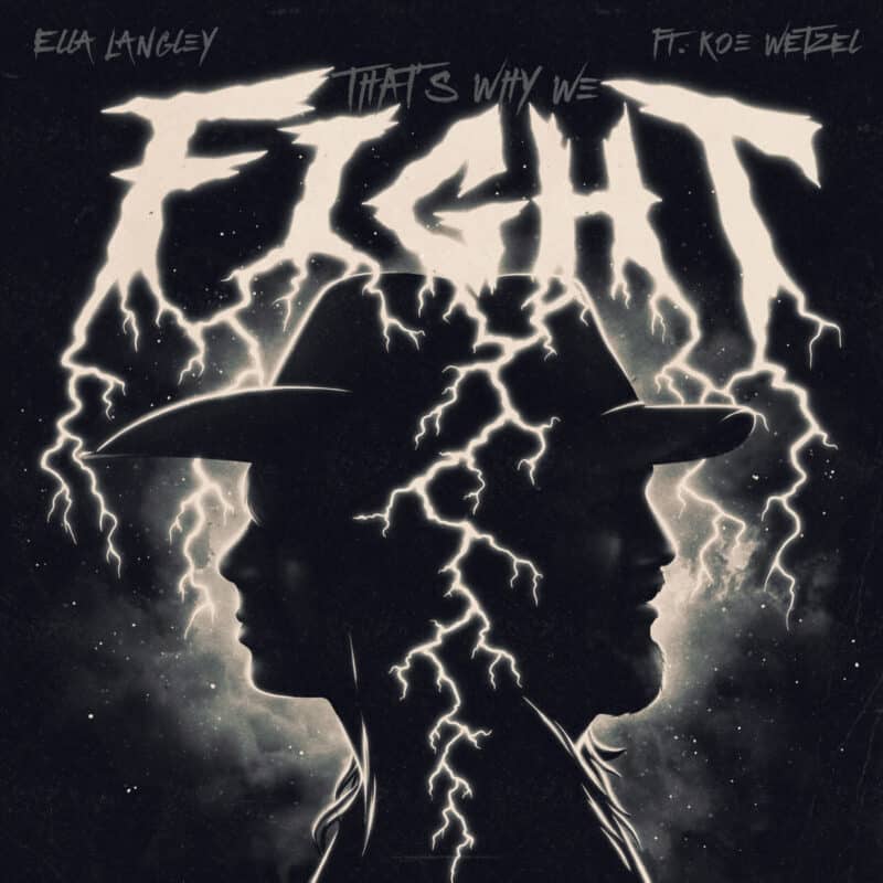 Ella Langley & Koe Wetzel — That&#039;s Why We Fight cover artwork