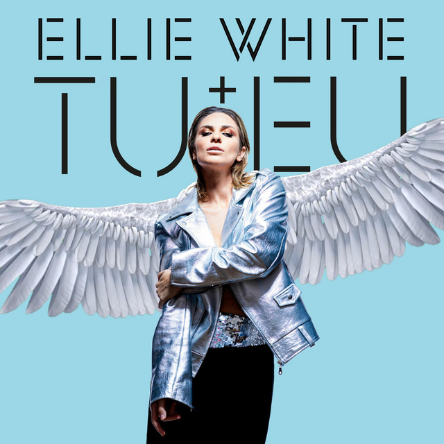 Ellie White — Tu Si Eu cover artwork