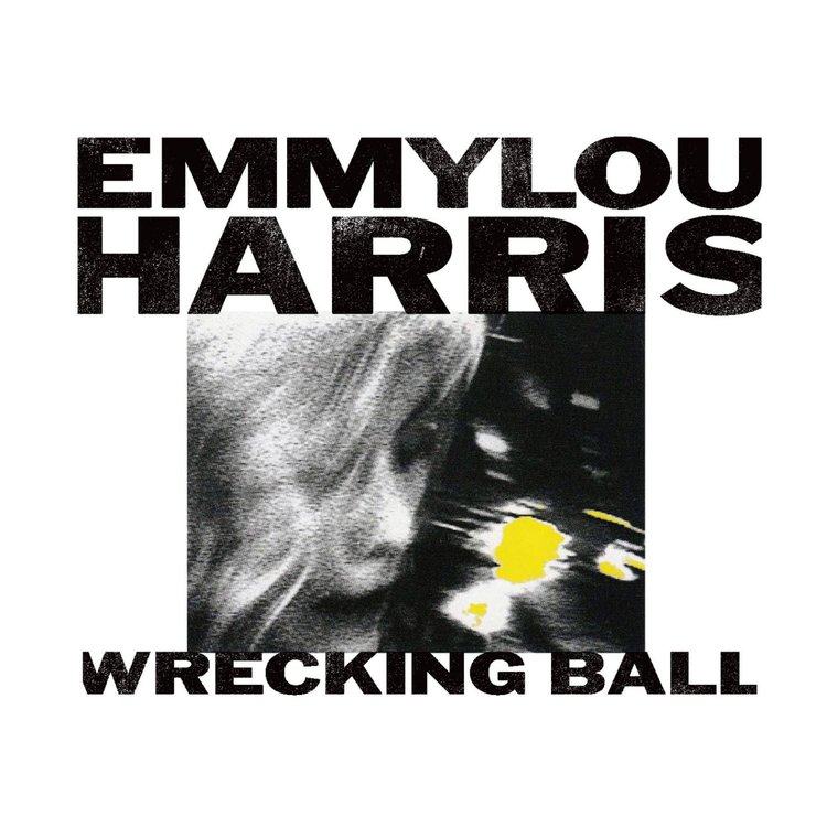 Emmylou Harris Wrecking Ball cover artwork