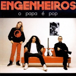 Engenheiros do Hawaii O Papa É Pop cover artwork