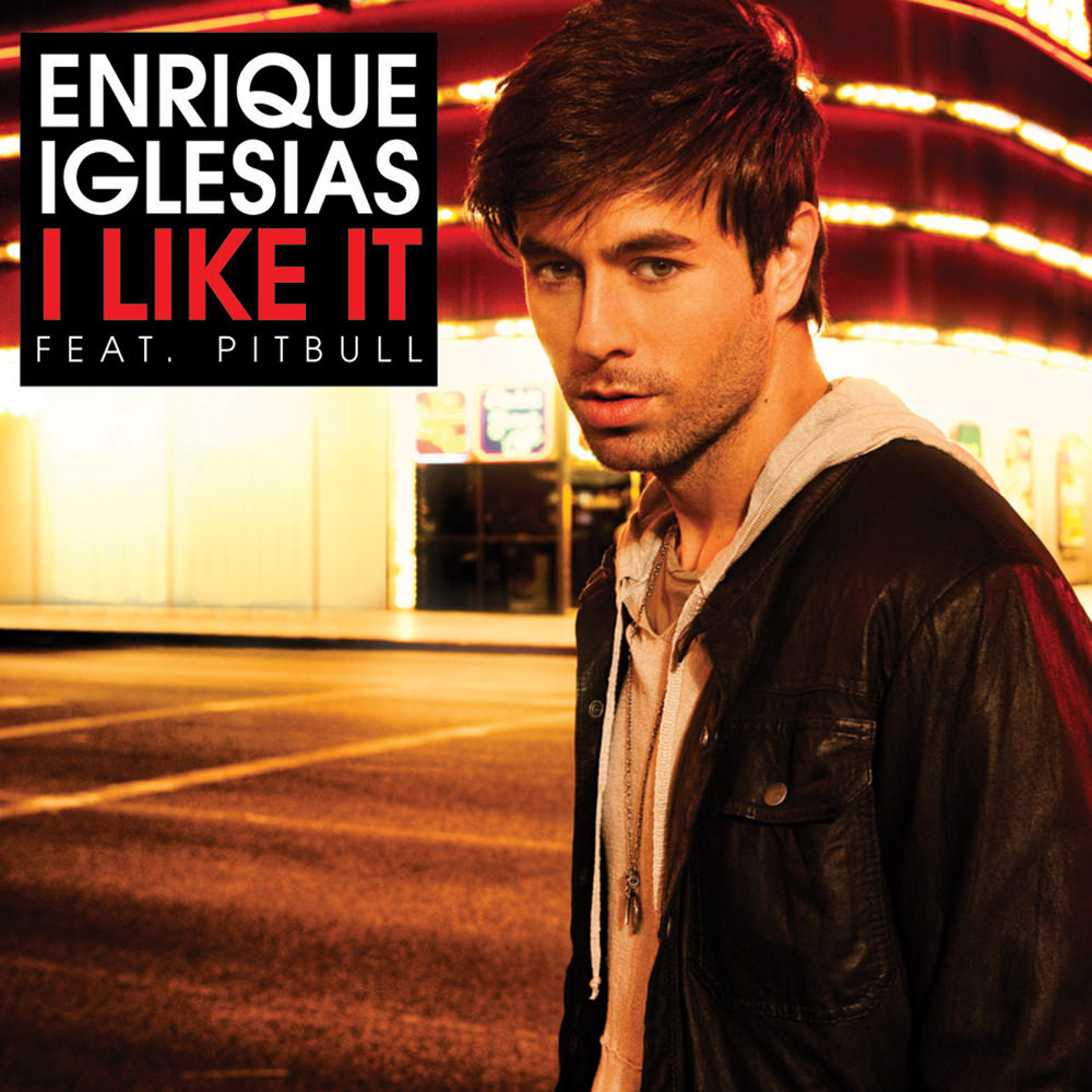 Enrique Iglesias featuring Pitbull — I Like It cover artwork