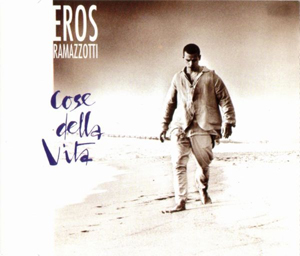 Eros Ramazzotti — Cose della vita cover artwork