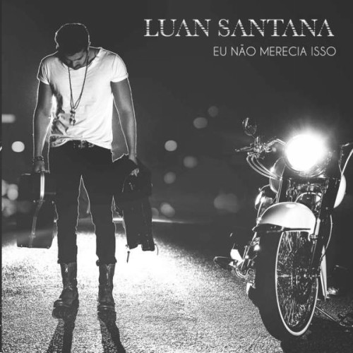 Luan Santana — Eu Não Merecia Isso cover artwork