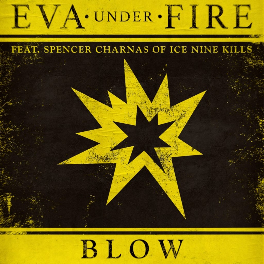 Eva Under Fire featuring Spencer Charnas — Blow cover artwork
