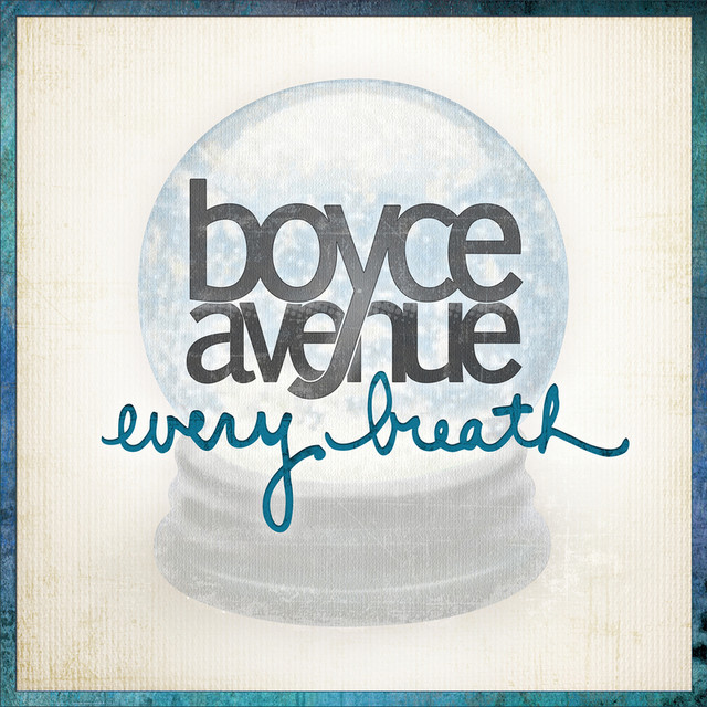 Boyce Avenue Every Breath cover artwork