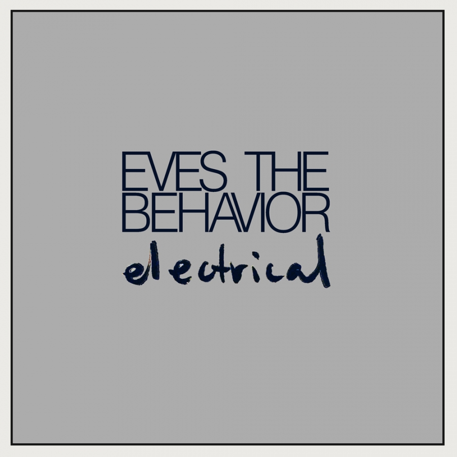 Eves The Behavior Electrical cover artwork