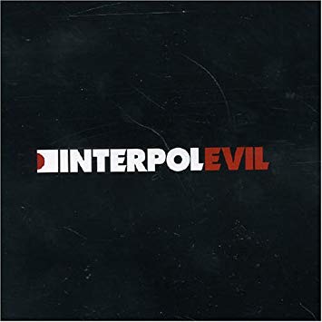 Interpol Evil cover artwork