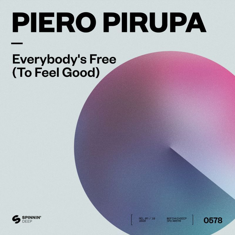 Piero Pirupa — Everybody&#039;s Free (To Feel Good) cover artwork