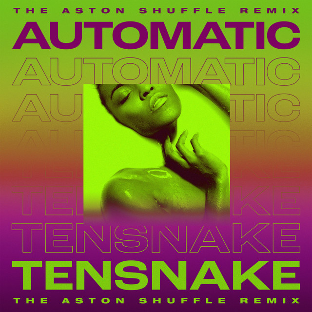 Tensnake featuring Fiora — Automatic (The Aston Shuffle Remix) cover artwork