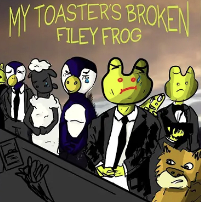 Filey Frog — MY TOASTER’S BROKEN cover artwork