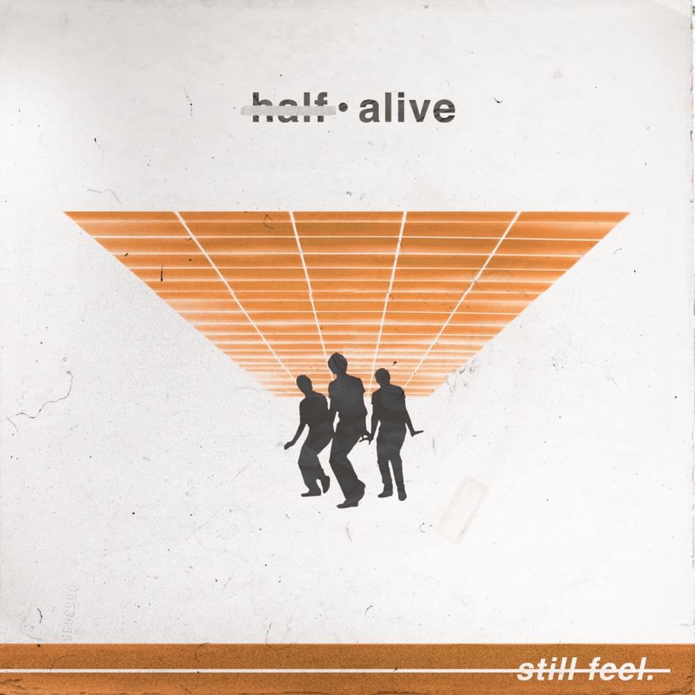 half•alive — still feel. cover artwork