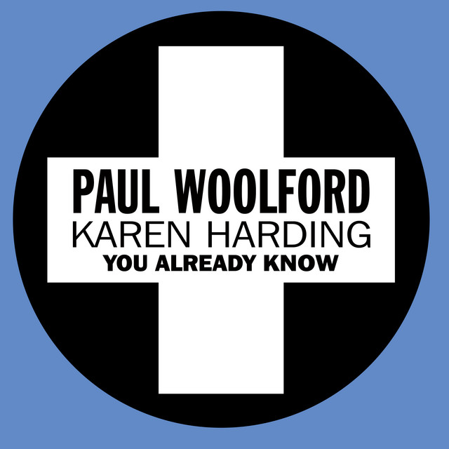 Paul Woolford & Karen Harding — You Already Know cover artwork
