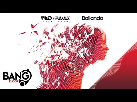 Pilo &amp; Pawax — Bailando cover artwork