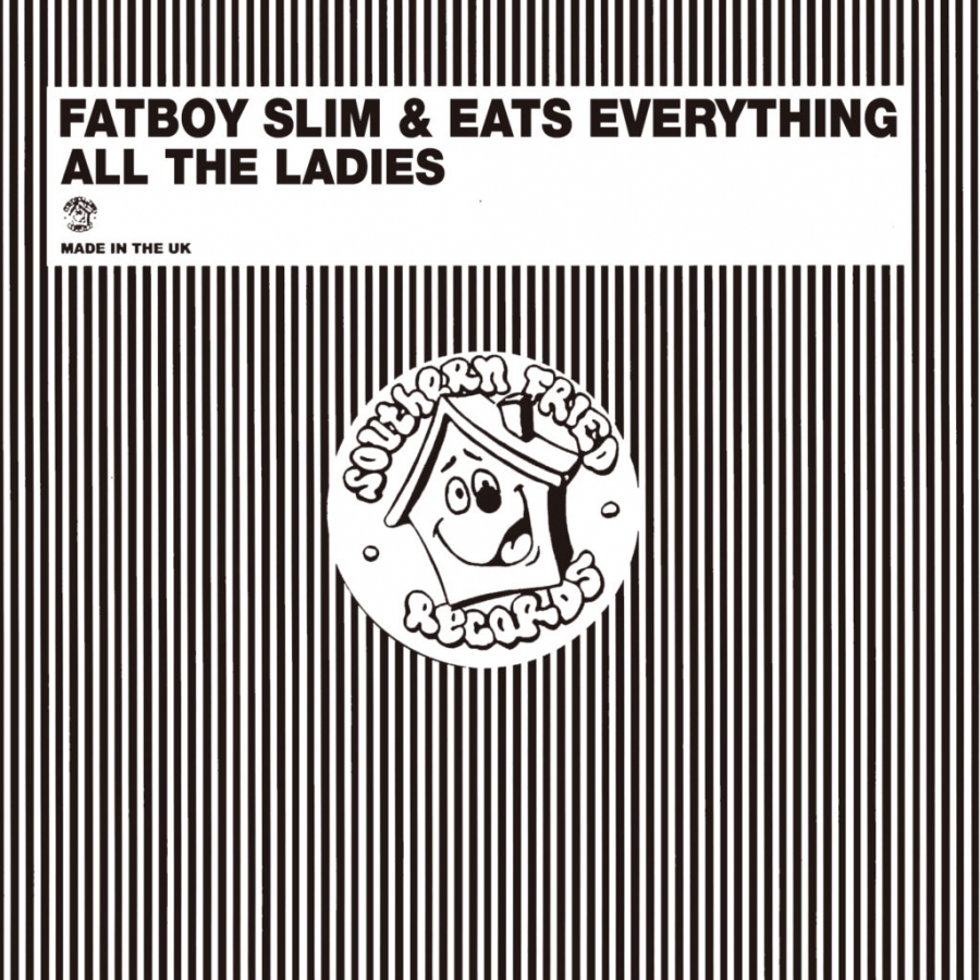 Fatboy Slim & Eats Everything — All the Ladies cover artwork
