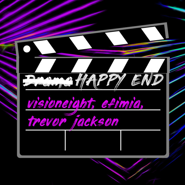 Visioneight, Efimia, & Trevor Jackson — Happy End cover artwork