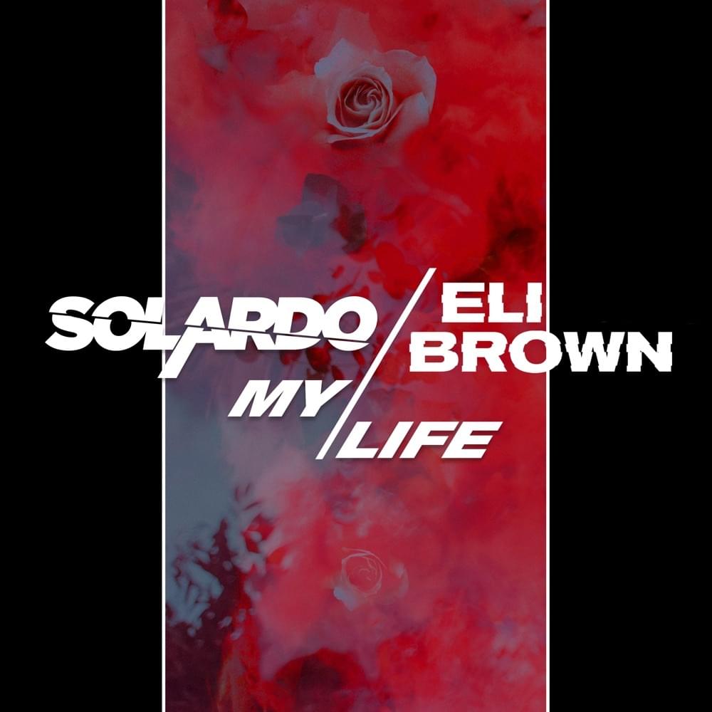 Solardo & Eli Brown My Life cover artwork