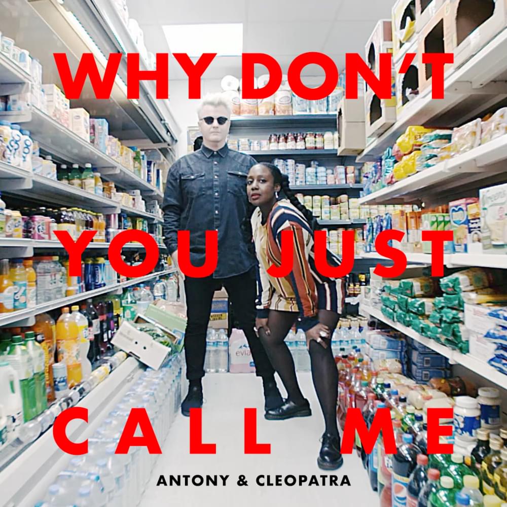 Antony &amp; Cleopatra — Why Don&#039;t You Just Call Me cover artwork