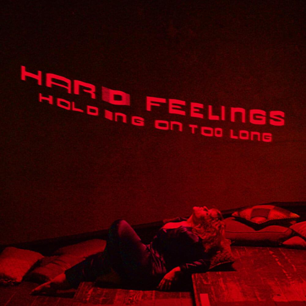 HARD FEELINGS, Joe Goddard, & Amy Douglas — Holding On Too Long cover artwork