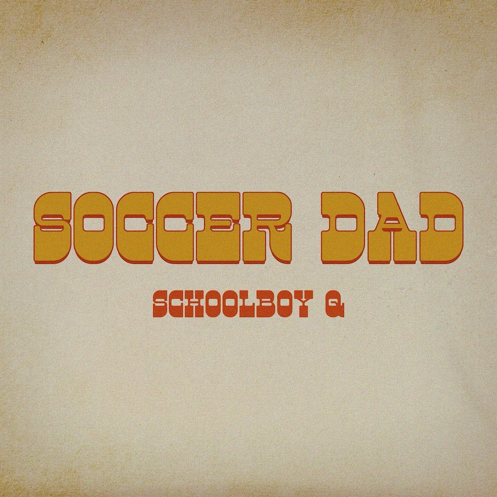ScHoolboy Q — Soccer Dad cover artwork