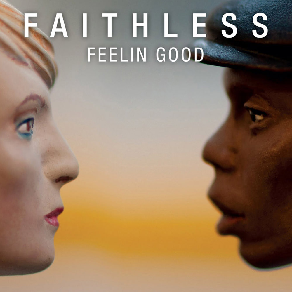 Faithless featuring Dido — Feelin Good cover artwork