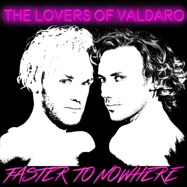 The Lovers of Valdaro — Faster to Nowhere cover artwork