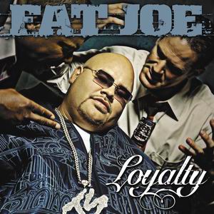 Fat Joe Loyalty cover artwork