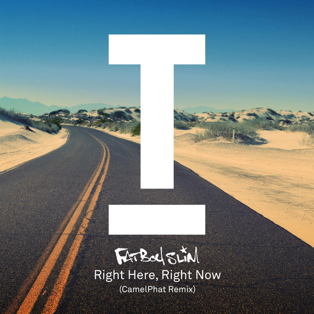 Fatboy Slim — Right Here, Right Now (CamelPhat Remix) cover artwork