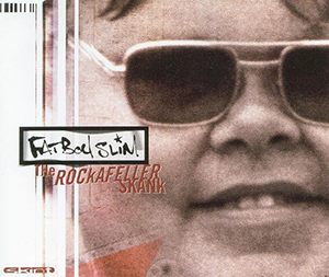 Fatboy Slim — The Rockafeller Skank cover artwork