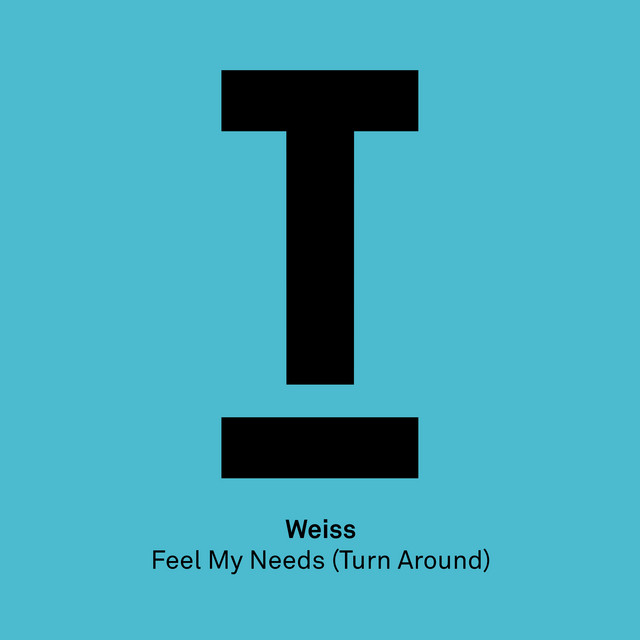 WEISS Feel My Needs (Turn Around) cover artwork