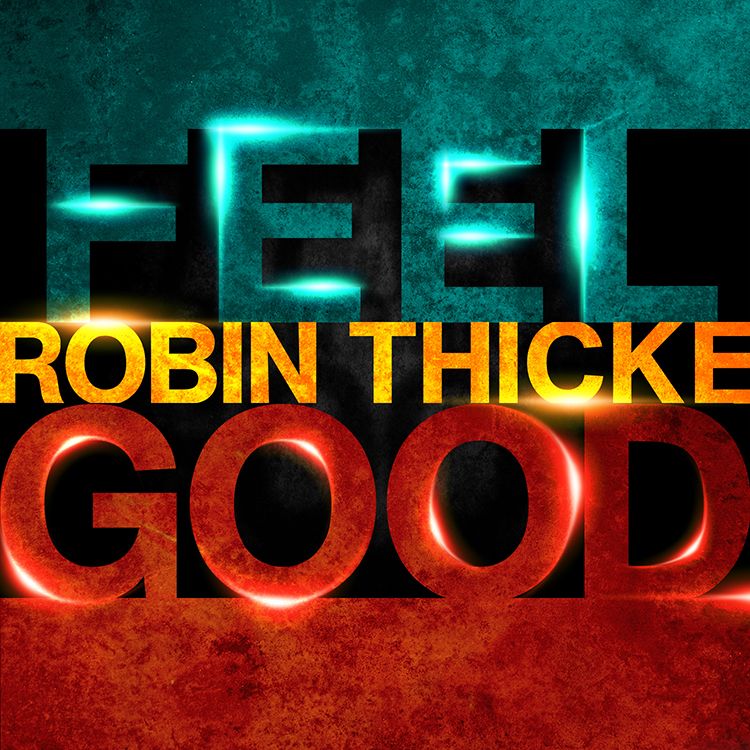 Robin Thicke — Feel Good cover artwork